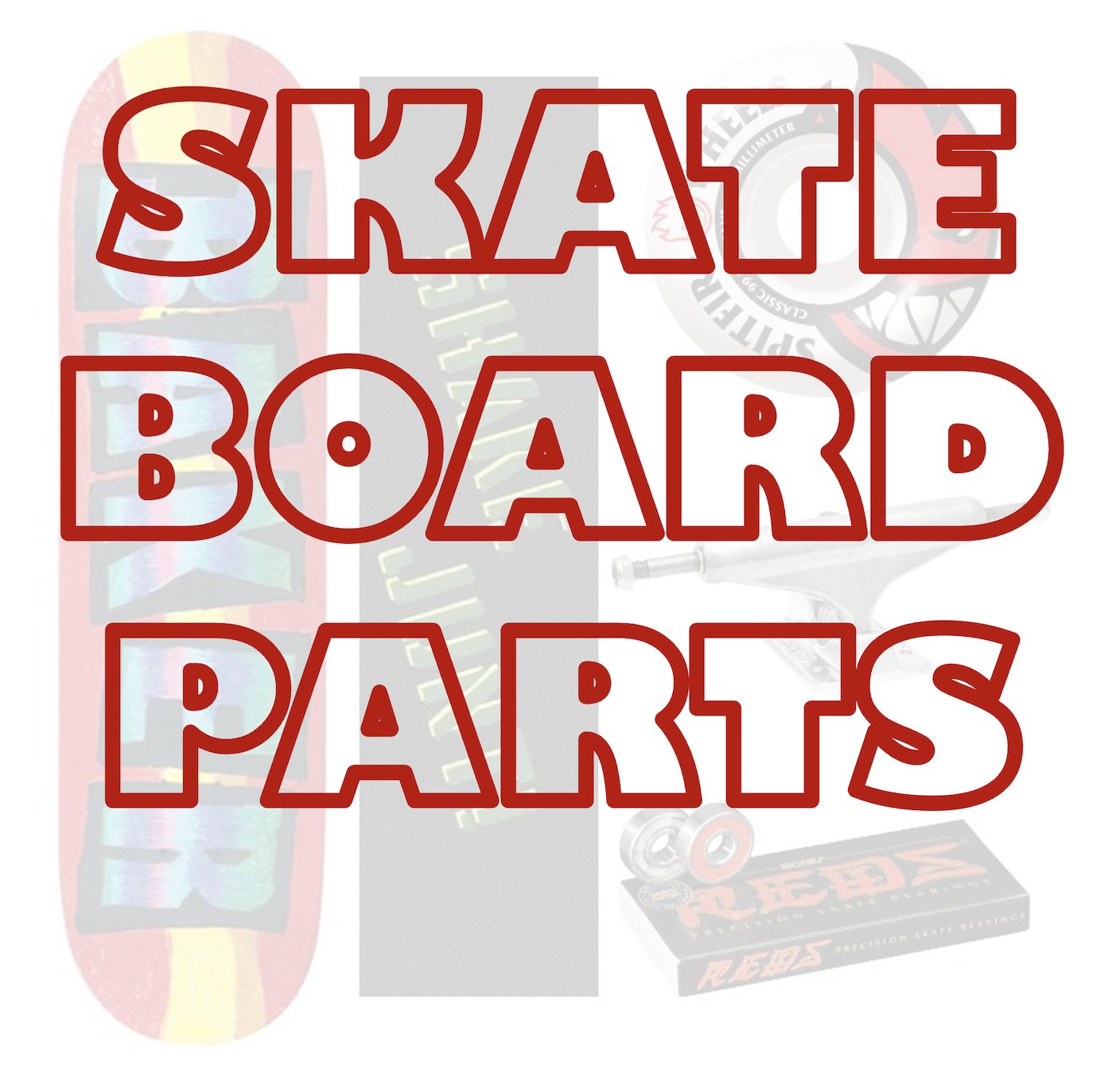 Skateboard Parts