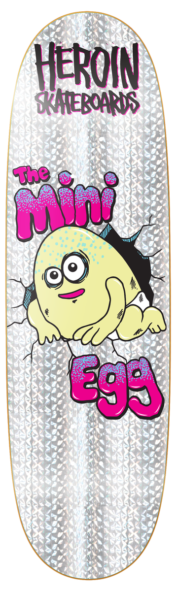 HEROIN - Mini Egg Holographic - 8.38