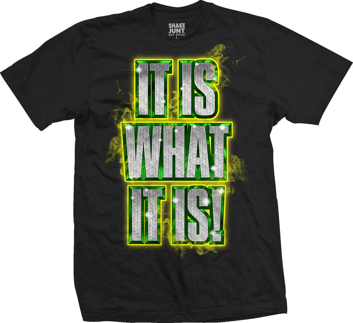 SHAKE JUNT - It Is What Is Is Tee Black