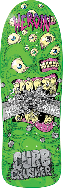HEROIN - Curb Crusher Chomp - 10.25