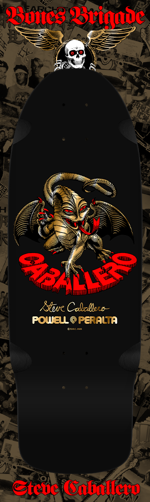POWELL PERALTA - Bones Brigade Series 16 - Steve Caballero - PREORDER