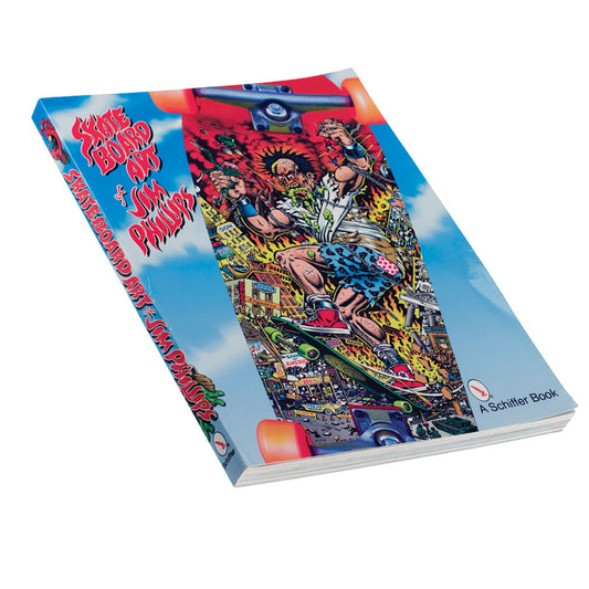 Santa Cruz - The Skateboard Art of Jim Phillips Book